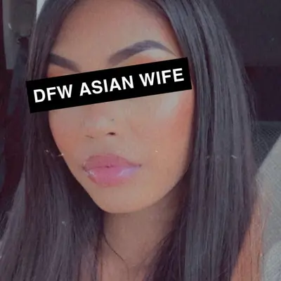 DFW ASIAN WIFE