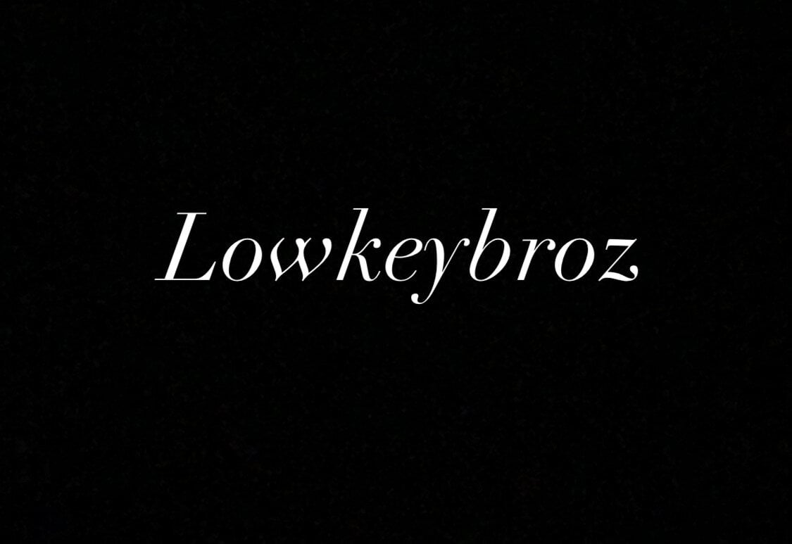 Lowkeybroz