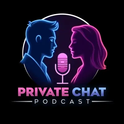 Privatechatpodcast