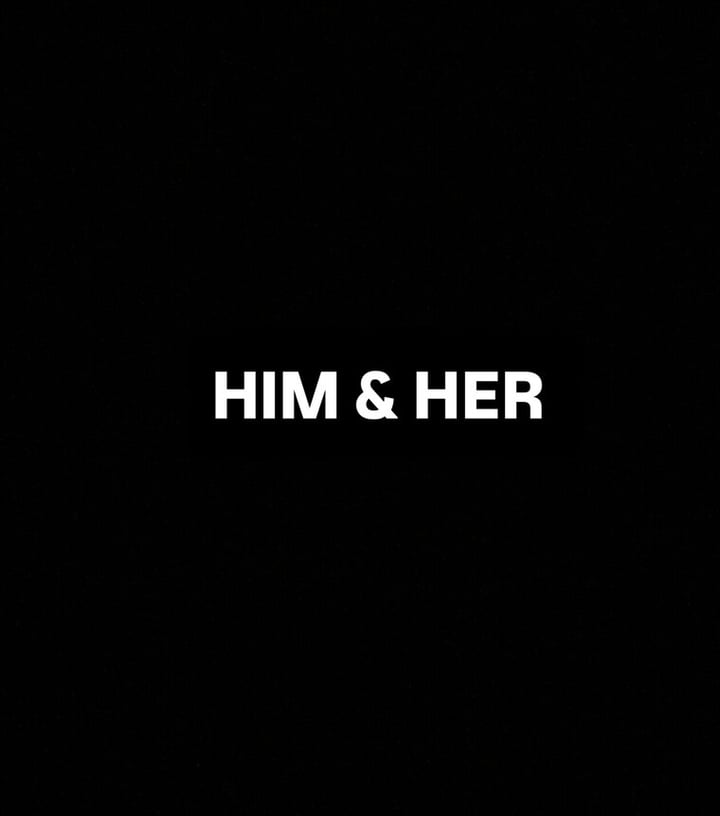 HIM &amp; HER